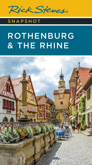 Rick Steves Snapshot Rothenburg & the Rhine - RICK STEVES