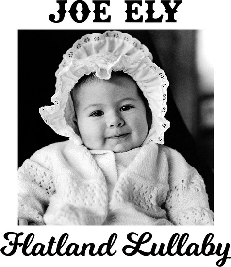 Flatland Lullaby - JOE ELY