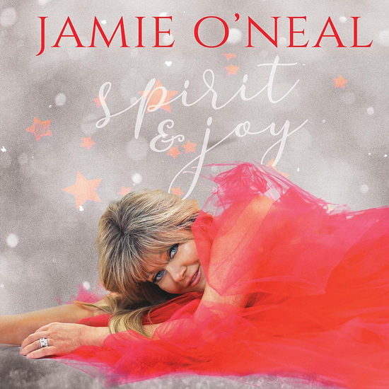 Spirit & Joy - JAMIE O'NEAL