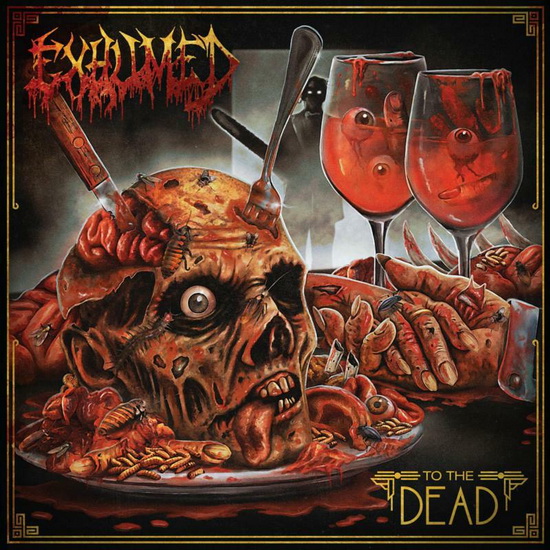 To The Dead - EXHUMED