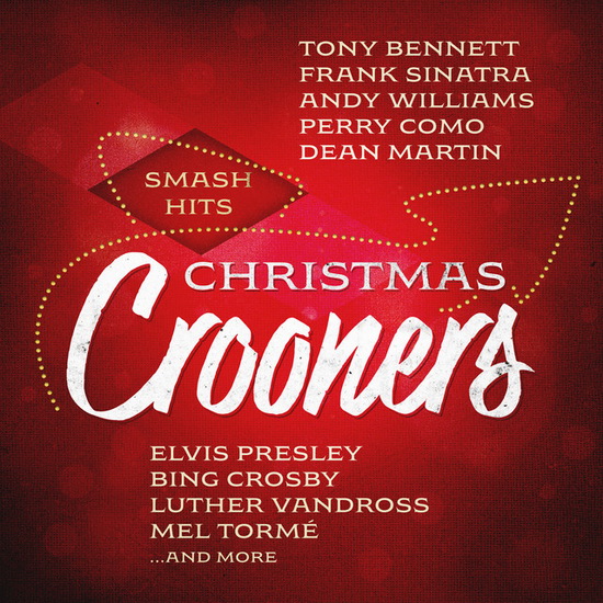 Smash Hits Christmas Crooners - COMPILATION