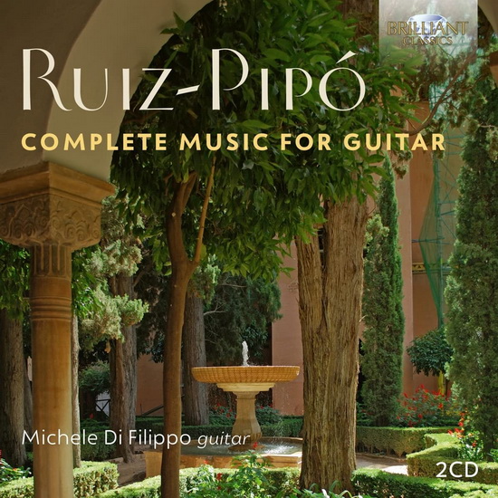 Ruiz-Pipo: Complete Music for Guitar (2 CD) - ANTONIO RUIZ-PIPO