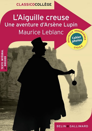 L&#39;Aiguille creuse : une aventure d&#39;Arsène Lupin - MAURICE LEBLANC