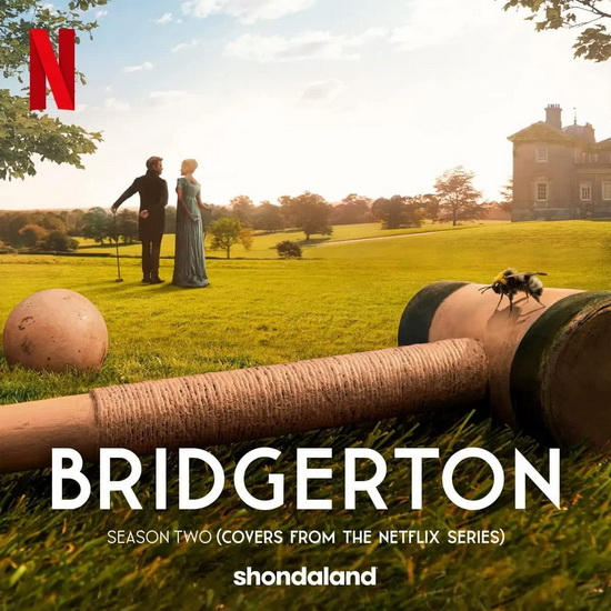 Bridgerton Season Two (Soundtrack From The Netflix Original Series) - COMPILATION