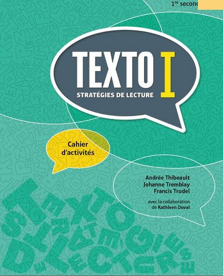 Texto – 1re secondaire - Cahier d’activités 1 + Ensemble numérique – ÉLÈVE (12 mois) - COLLECTIF
