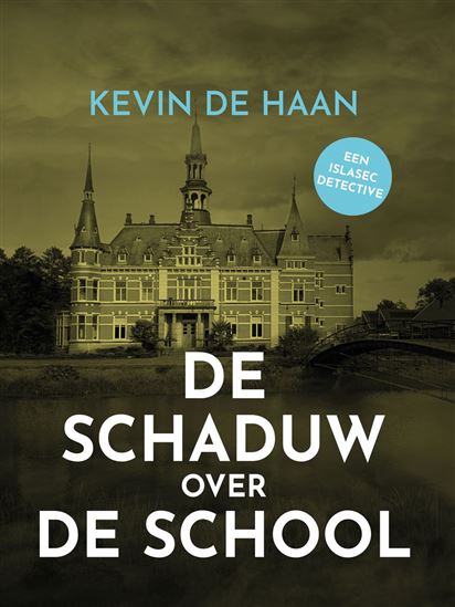 De schaduw over de school - KEVIN DE HAAN
