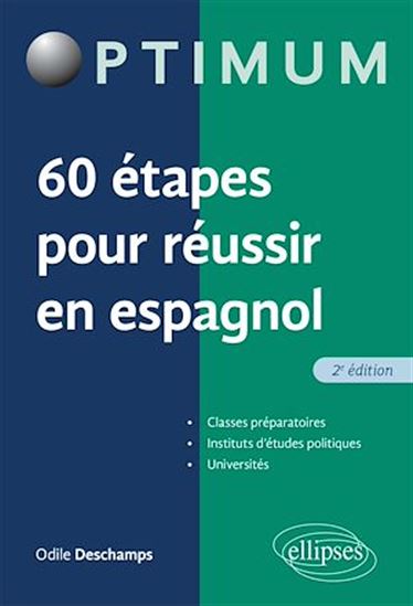60 étapes pour réussir en espagnol - ODILE DESCHAMPS