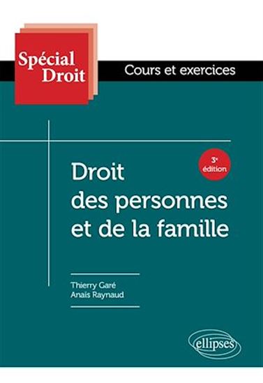 Droit des personnes et de la famille - THIERRY GARÉ - ANAÏS RAYNAUD