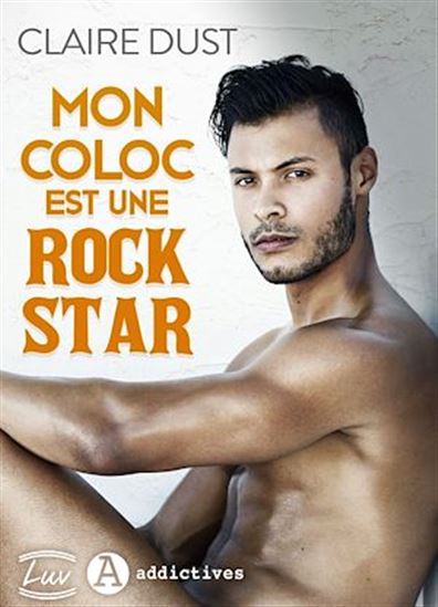 Mon coloc est une rock star - CLAIRE DUST