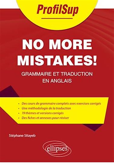 No more mistakes! : grammaire théorique et traductionnelle de l'anglais - STÉPHANE SITAYEB