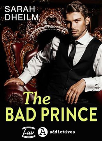 The Bad Prince - SARAH DHEILM