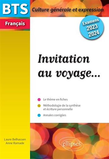 Invitation au voyage… Culture générale et expression. Examen 2023 et 2024 - LAURE BELHASSEN - ANNE RAMADE