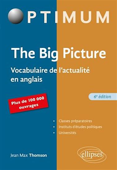 The Big Picture - 6e édition - JEAN MAX THOMSON