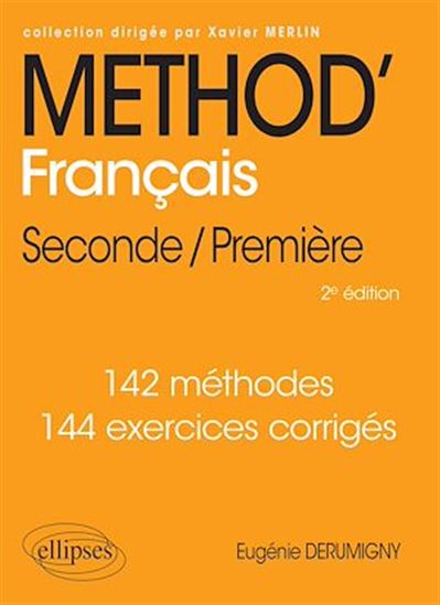 Méthod' Français - Seconde/Première - EUGÉNIE DERUMIGNY