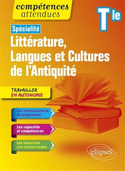 Spécialité Littérature, Langues et Cultures de l'Antiquité. Terminale. Nouveaux programmes - STÉPHANIE MAHOU