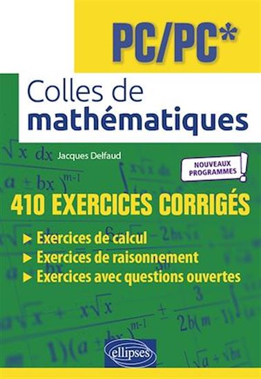 Colles de Mathématiques - PC/PC* - Programme 2022 - JACQUES DELFAUD