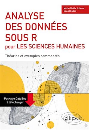 Analyse des données sous R pour les sciences humaines - DANIEL EUDES - MARIE-NOËLLE JUBÉNOT