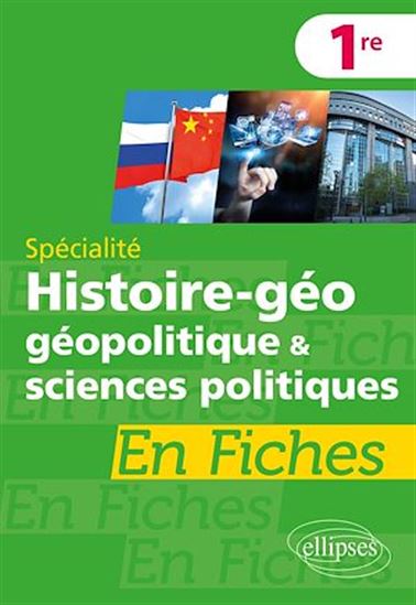 Spécialité Histoire-géographie, géopolitique et sciences politiques en fiches - Première - BRICE RABOT