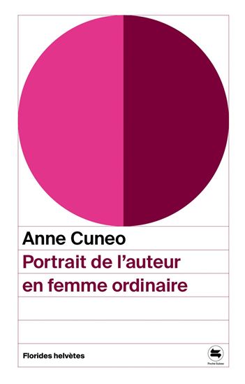Portrait de l’auteur en femme ordinaire - ANNE CUNEO