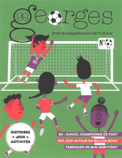 Georges : drôle de magazine pour enfants #60 Foot - COLLECTIF