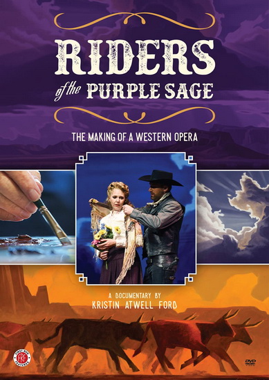 Riders of the Purple Sage: The Making of a Western Opera - KRISTIN ATWELL