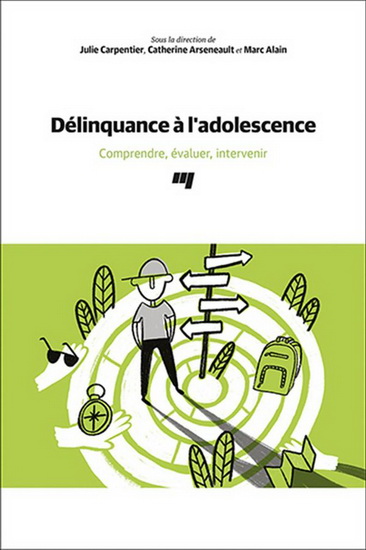 Délinquance à l&#39;adolescence : Comprendre, évaluer, intervenir - MARC ALAIN & AL