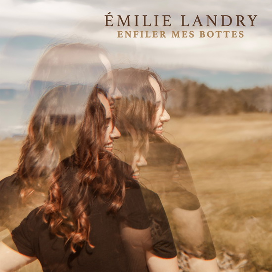 Enfiler mes bottes - ÉMILIE LANDRY