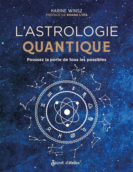 Astrologie quantique - KARINE WINSZ