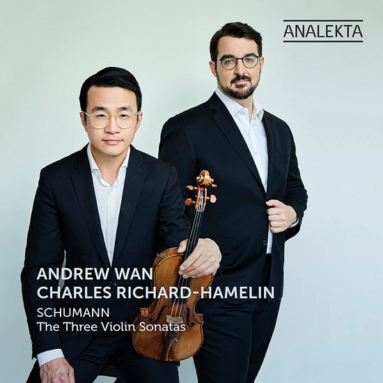 Schumann: The Three Violin Sonatas - ROBERT SCHUMANN