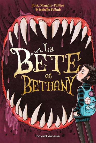 La Bête et Bethany #01 - JACK MEGGITT-PHILLIPS - ISABELLE FOLLATH