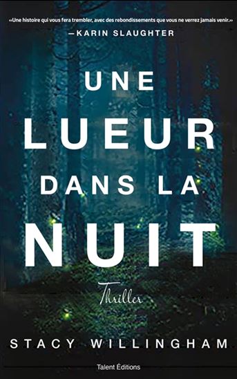Une lueur dans la nuit - STACY WILLINGHAM