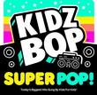 Kidz Bop Super Pop! (Vinyle) - KIDZ BOP KIDS
