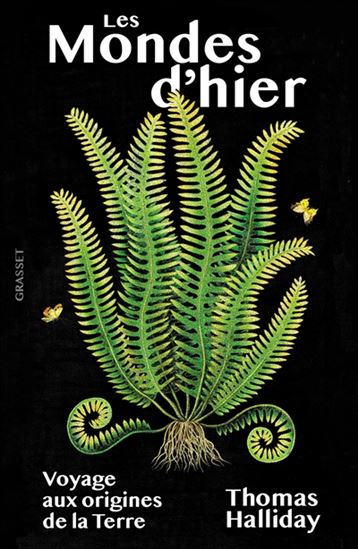 Les Mondes d&#39;hier : voyage aux origines de la Terre - THOMAS HALLIDAY