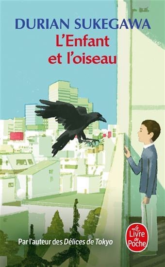 L&#39;Enfant et l&#39;oiseau - DURIAN SUKEGAWA