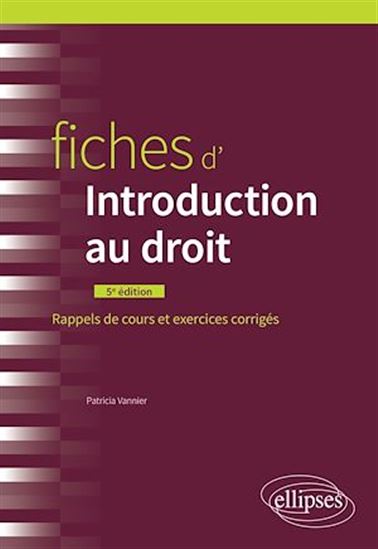 Fiches d'Introduction au droit - PATRICIA VANNIER