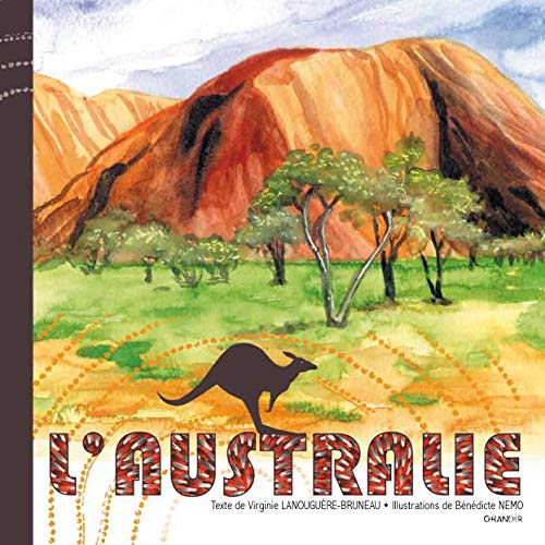 L'Australie - V LANOUGUÈRE-BRUNEAU - B NEMO