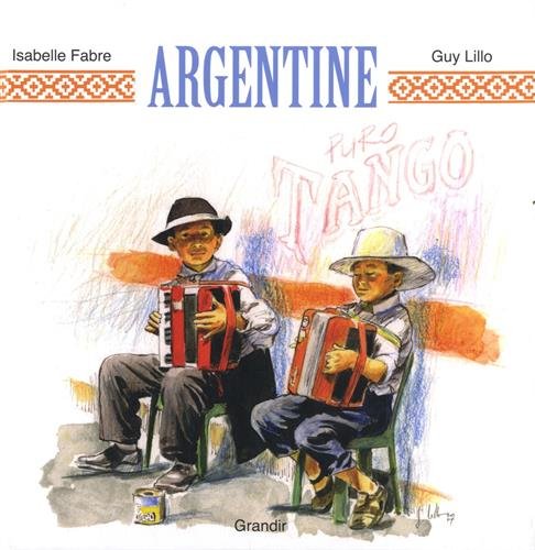 Argentine - ISABELLE FABRE - GUY LILLO