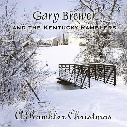 A Rambler Christmas - GARY BREWER & THE KENTUCKY RAMBLERS