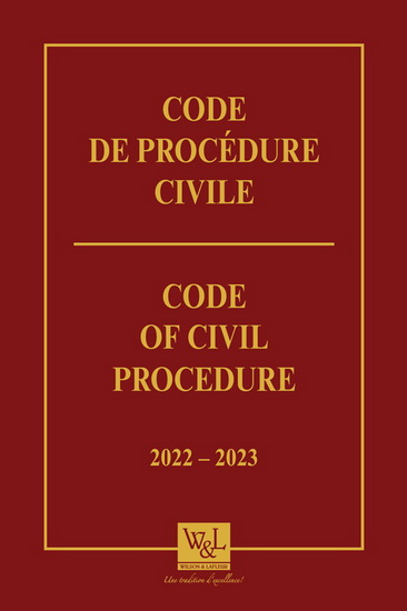 Code de procédure civile/Code of Civil Procedure 2022-2023 - LISE SAINTONGE-POITEVIN - SIMON REID
