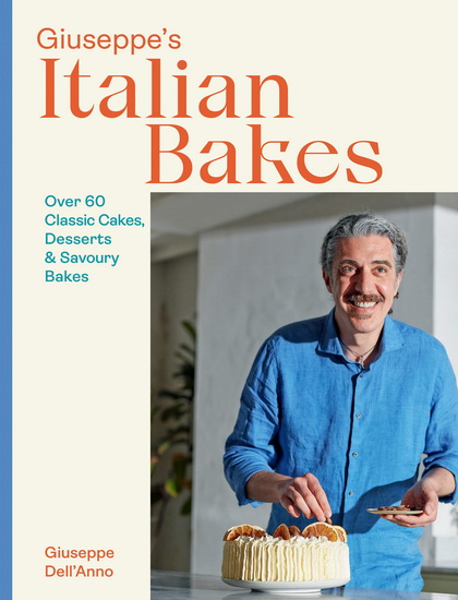 Giuseppe&#39;s Italian Bakes - GIUSEPPE DELL'ANNO