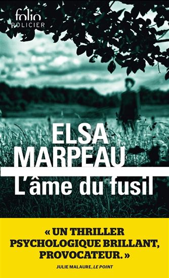 L&#39;âme du fusil - ELSA MARPEAU