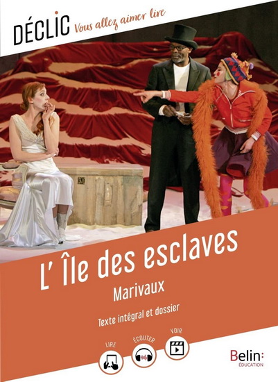 L&#39;Île des esclaves : texte intégral et dossier - MARIVAUX