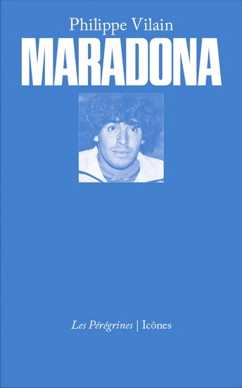 Maradona - PHILIPPE VILAIN