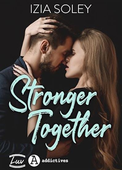 Stronger Together - IZIA SOLEY
