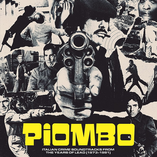 Piombo:The Crime-Funk Sound of Italian Cinema in the Years of Lead (1973-1981) - COMPILATION