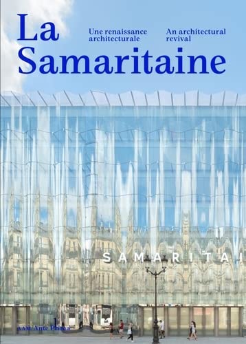 La Samaritaine : une renaissance architecturale - JEAN-BAPTISTE MINNAERT - JEAN-F POUSSE