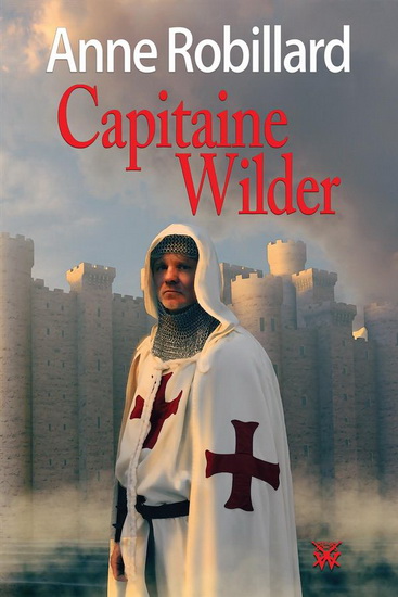 Capitaine Wilder T.02 N. éd. - ANNE ROBILLARD