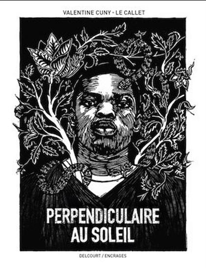 Perpendiculaire au soleil - VALENTINE CUNY-LE CALLET