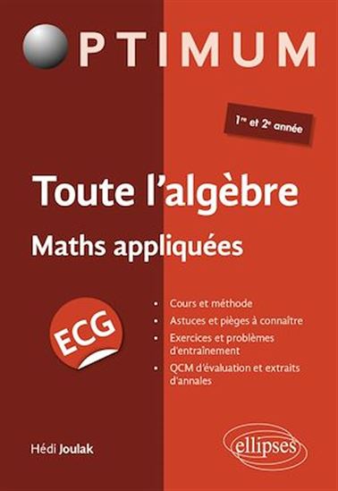 Toute l'algèbre - ECG maths appliquées - HÉDI JOULAK