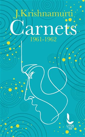 Carnets 1961-1962 - KRISHNAMURTI
